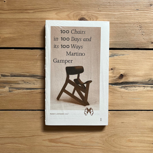 Martino Gamper - 100 Chairs in 100 Days (5th Edition, 5th Size)